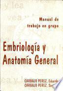 Embriología y anatomía general