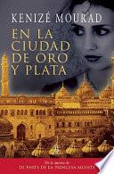 Libro En la ciudad de oro y plata