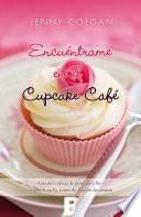 Libro Encuéntrame en el cupcake café