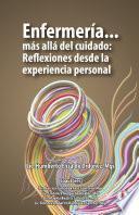 Libro Enfermería... más allá del cuidado: Reflexiones desde la experiencia personal (Spanish Edition)