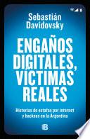 Libro Engaños digitales, víctimas reales