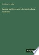 Libro Ensayo histórico sobre la arquitectura española
