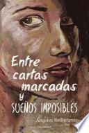 Libro Entre cartas marcadas y sueños imposibles