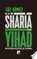 Libro Entre la sharía y la yihad