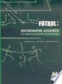 Libro ENTRENARSE JUGANDO.Un sistema completo de ejercicios