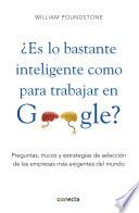 Libro ¿Es lo bastante inteligente para trabajar en Google?