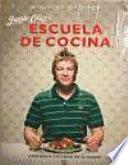 Libro Escuela de cocina / Jamie's Ministry of Food