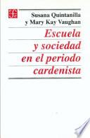 Libro Escuela y sociedad en el periodo cardenista