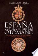 Libro España contra el Imperio otomano