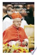 Libro Estepa, el cardenal de la catequesis