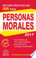 Libro ESTUDIO PRACTICO DEL ISR PARA PERSONAS MORALES 2017