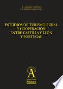 Libro Estudios de turismo rural y cooperación entre Castilla y León y Portugal