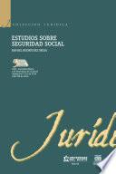 Libro Estudios sobre seguridad social 5 edicion