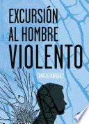 Libro Excursión al hombre violento