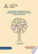Libro Experiencias colaborativas de investigación científica inclusiva multidisciplinar