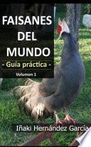 Libro Faisanes del mundo. Guía práctica - Volumen 1