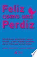 Libro Feliz como una perdiz