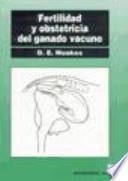 Libro Fertilidad y Obstetricia Del Ganado Vacuno