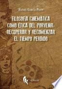 Libro Filosofía cinemática como ética del porvenir