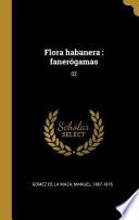 Libro Flora Habanera: Fanerógamas: 02