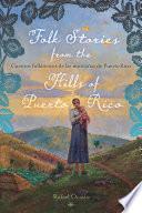 Libro Folk Stories from the Hills of Puerto Rico / Cuentos folklóricos de las montañas de Puerto Rico
