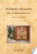 Libro Fueros locales de la Vieja Castilla (siglos IX-XIV)