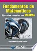 Libro Fundamentos de Matemáticas. Ejercicios resueltos con Maxima