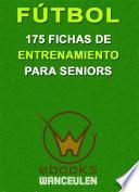 Libro Fútbol: 175 fichas de entrenamiento para seniors