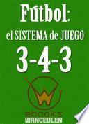 Libro Fútbol el sistema de juego 3-4-3