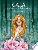 Libro Gala y el secreto del bosque