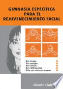 Libro Gimnasia Especifica Para El Rejuvenecimiento Facial