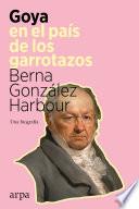 Libro Goya en el país de los garrotazos