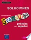 Gramática práctica del español - nivel intermedio Soluciones