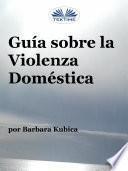 Libro Guía Contra La Violencia Doméstica