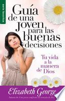 Libro Guia de una Joven Para las Buenas Decisiones