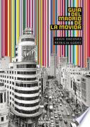 Libro Guía del Madrid de la Movida