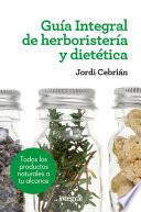 Libro Guía Integral de herboristería y dietética