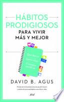 Libro Hábitos prodigiosos para vivir más y mejor