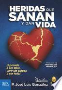 Libro HERIDAS QUE SANAN Y DAN VIDA