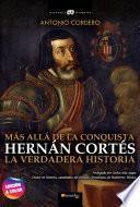 Libro Hernán Cortés. La verdadera historia