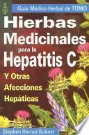 Libro Hierbas Medicinales Para la Hepatitis C y Otras Afecciones Hepaticas