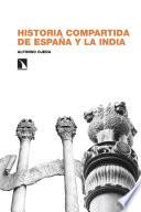 Libro Historia compartida de España y la India