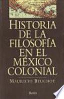 Libro Historia de la filosofía en el México colonial