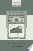 Libro Historia minima de la deuda externa de latinoamérica, 1820-2010