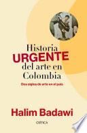 Libro Historia URGENTE del arte en Colombia