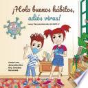 Libro ¡Hola buenos hábitos, adiós virus!