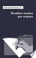 Libro Hombres escritos por mujeres
