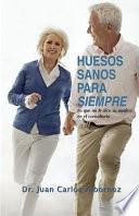 Libro Huesos Sanos Para Siempre