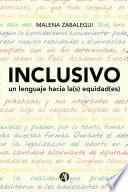 Libro INCLUSIVO, un lenguaje hacia la(s) equidad(es)