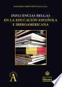 Libro Influencias belgas en la educación española e iberoamericana